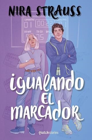 IGUALANDO EL MARCADOR | 9788408291022 | STRAUSS, NIRA | Libreria Geli - Librería Online de Girona - Comprar libros en catalán y castellano