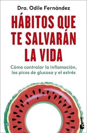 HÁBITOS QUE TE SALVARÁN LA VIDA | 9788408292333 | FERNÁNDEZ, ODILE | Libreria Geli - Librería Online de Girona - Comprar libros en catalán y castellano