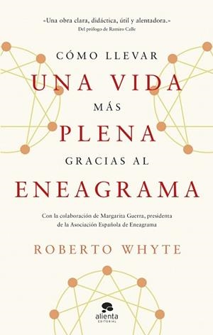 CÓMO LLEVAR UNA VIDA MÁS PLENA GRACIAS AL ENEAGRAMA | 9788413443492 | WHYTE, ROBERTO | Libreria Geli - Librería Online de Girona - Comprar libros en catalán y castellano
