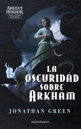 LA OSCURIDAD SOBRE ARKHAM | 9788445018156 | GREEN, JONATHAN | Libreria Geli - Librería Online de Girona - Comprar libros en catalán y castellano