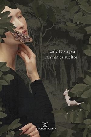 ANIMALES SUELTOS | 9788467073690 | LADY DISTOPÍA | Llibreria Geli - Llibreria Online de Girona - Comprar llibres en català i castellà