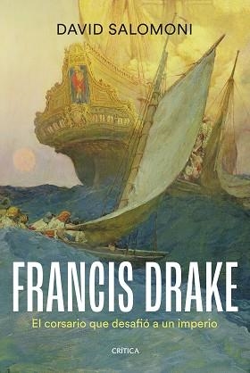 FRANCIS DRAKE | 9788491996736 | SALOMONI, DAVID | Libreria Geli - Librería Online de Girona - Comprar libros en catalán y castellano