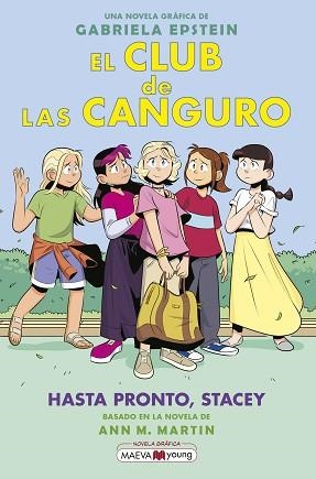 EL CLUB DE LAS CANGURO-11.HASTA PRONTO, STACEY | 9788419638595 | EPSTEIN, GABRIELA | Llibreria Geli - Llibreria Online de Girona - Comprar llibres en català i castellà