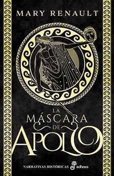 LA MÁSCARA DE APOLO | 9788435061438 | RENAULT, MARY | Libreria Geli - Librería Online de Girona - Comprar libros en catalán y castellano