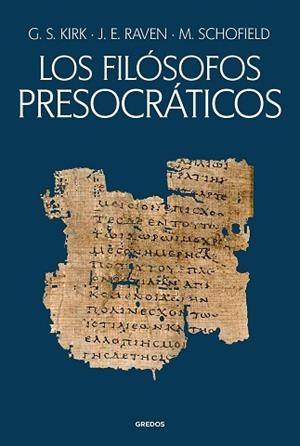 LOS FILÓSOFOS PRESOCRÁTICOS | 9788424941215 | KIRK, GEOFFREY STEPHEN/RAVEN, JOHN EARLE/SCHOFIELD, MALCOLM | Libreria Geli - Librería Online de Girona - Comprar libros en catalán y castellano