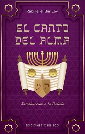 EL CANTO DEL ALMA (NUEVA EDICIÓN) | 9788411721882 | BAR LEV, RABÍ IEJIEL | Libreria Geli - Librería Online de Girona - Comprar libros en catalán y castellano
