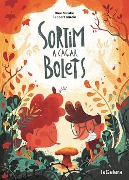 SORTIM A CAÇAR BOLETS | 9788424675097 | SAMBA, GINA | Libreria Geli - Librería Online de Girona - Comprar libros en catalán y castellano