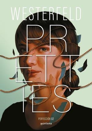 PRETTIES (PERFECCIÓN) (TRAICIÓN 2) | 9788410298828 | WESTERFELD, SCOTT | Llibreria Geli - Llibreria Online de Girona - Comprar llibres en català i castellà