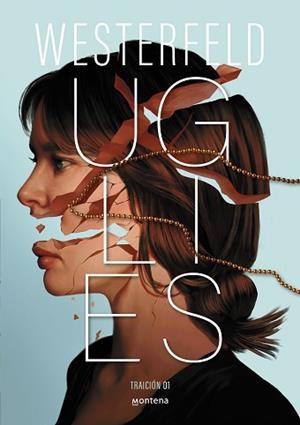 UGLIES (TRAICIÓN-1) | 9788410298811 | WESTERFELD, SCOTT | Llibreria Geli - Llibreria Online de Girona - Comprar llibres en català i castellà