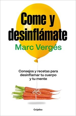 COME Y DESINFLÁMATE | 9788425367663 | VERGÉS, MARC | Libreria Geli - Librería Online de Girona - Comprar libros en catalán y castellano