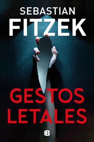 GESTOS LETALES | 9788466676892 | FITZEK, SEBASTIAN | Libreria Geli - Librería Online de Girona - Comprar libros en catalán y castellano
