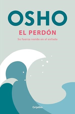 EL PERDÓN | 9788425368202 | OSHO | Libreria Geli - Librería Online de Girona - Comprar libros en catalán y castellano