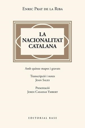LA NACIONALITAT CATALANA | 9788410131446 | PRAT DE LA RIBA, ENRIC | Libreria Geli - Librería Online de Girona - Comprar libros en catalán y castellano