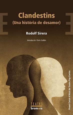 CLANDESTINS (UNA HISTÒRIA DE DESAMOR) | 9788413586885 | SIRERA, RODOLF | Llibreria Geli - Llibreria Online de Girona - Comprar llibres en català i castellà