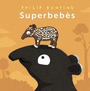 SUPERBEBÈS | 9788448963989 | BUNTING, PHILIP | Libreria Geli - Librería Online de Girona - Comprar libros en catalán y castellano