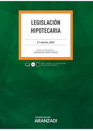 LEGISLACIÓN HIPOTECARIA(2ª EDICIÓN 2022.PAPEL + E-BOOK) | 9788413914855 | GARCÍA GARCÍA, JOSÉ MANUEL | Llibreria Geli - Llibreria Online de Girona - Comprar llibres en català i castellà