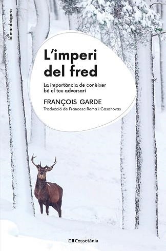 L'IMPERI DEL FRED | 9788413563930 | GARDE, FRANÇOIS | Libreria Geli - Librería Online de Girona - Comprar libros en catalán y castellano