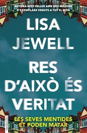 RES D'AIXÒ ÉS VERITAT | 9788410028241 | JEWELL, LISA | Libreria Geli - Librería Online de Girona - Comprar libros en catalán y castellano