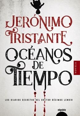 OCÉANOS DE TIEMPO | 9788491899068 | TRISTANTE, JERÓNIMO | Llibreria Geli - Llibreria Online de Girona - Comprar llibres en català i castellà