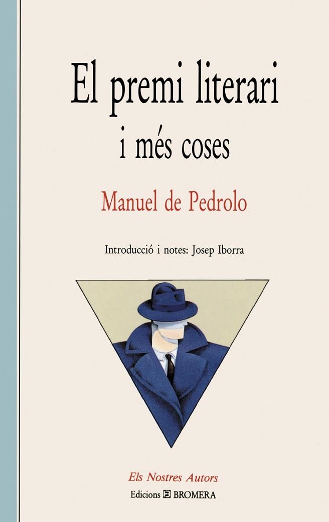 EL PREMI LITERARI I MES COSES | 9788476600597 | DE PEDROLO,MANUEL | Llibreria Geli - Llibreria Online de Girona - Comprar llibres en català i castellà