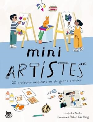 MINI ARTISTES | 9788412792423 | SEBLON, JOSÉPHINE | Libreria Geli - Librería Online de Girona - Comprar libros en catalán y castellano