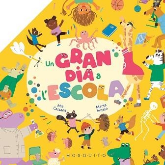 UN GRAN DIA A L'ESCOLA | 9788419095794 | CASSANY, MIA | Libreria Geli - Librería Online de Girona - Comprar libros en catalán y castellano
