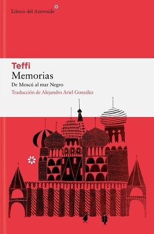 MEMORIAS.DE MOSCÚ AL MAR NEGRO | 9788410178236 | TEFFI | Libreria Geli - Librería Online de Girona - Comprar libros en catalán y castellano