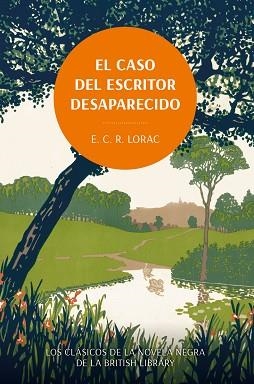 EL CASO DEL ESCRITOR DESAPARECIDO | 9788419834775 | LORAC, E. C. R. | Libreria Geli - Librería Online de Girona - Comprar libros en catalán y castellano