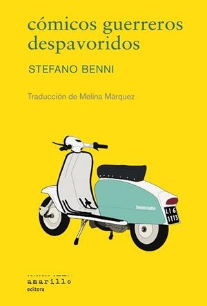 CÓMICOS GUERREROS DESPAVORIDOS | 9788412628593 | BENNI, STEFANO | Libreria Geli - Librería Online de Girona - Comprar libros en catalán y castellano