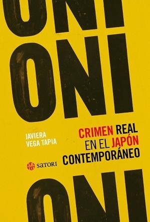 ONI.CRIMEN REAL EN EL JAPÓN CONTEMPORÁNEO | 9788419035776 | VEGA TAPIA,JAVIERA | Libreria Geli - Librería Online de Girona - Comprar libros en catalán y castellano