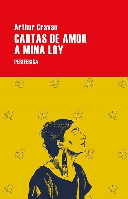 CARTAS DE AMOR A MINA LOY | 9788410171169 | CRAVAN, ARTHUR | Libreria Geli - Librería Online de Girona - Comprar libros en catalán y castellano