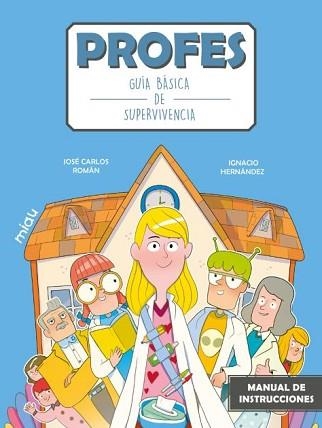 PROFES.GUÍA BÁSICA DE SUPERVIVENCIA | 9788418753626 | ROMÁN, JOSÉ CARLOS | Libreria Geli - Librería Online de Girona - Comprar libros en catalán y castellano