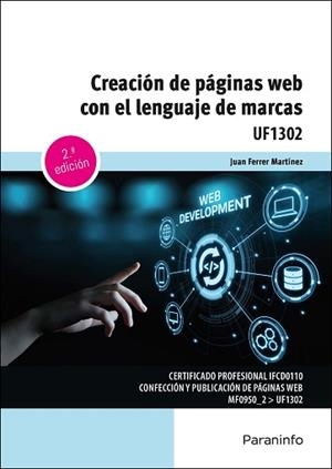 CREACIÓN DE PÁGINAS WEB CON EL LENGUAJE DE MARCAS | 9788428363495 | FERRER MARTÍNEZ,JUAN | Llibreria Geli - Llibreria Online de Girona - Comprar llibres en català i castellà
