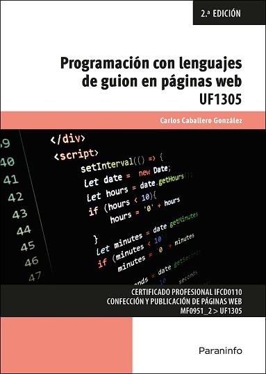 PROGRAMACIÓN CON LENGUAJES DE GUION EN PÁGINAS WEB | 9788428363532 | CABALLERO GONZÁLEZ,CARLOS | Libreria Geli - Librería Online de Girona - Comprar libros en catalán y castellano