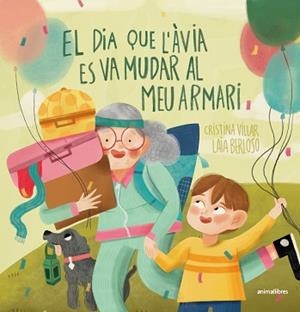 EL DIA QUE L'ÀVIA ES VA MUDAR AL MEU ARMARI | 9788410302068 | CRISTINA VILLAR FERNÁNDEZ | Llibreria Geli - Llibreria Online de Girona - Comprar llibres en català i castellà