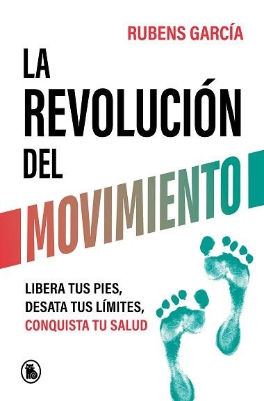 LA REVOLUCIÓN DEL MOVIMIENTO | 9788402429780 | GARCÍA (@RMOTIONCOACH), RUBENS | Libreria Geli - Librería Online de Girona - Comprar libros en catalán y castellano