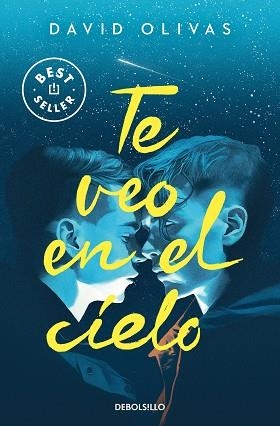 TE VEO EN EL CIELO | 9788466375283 | OLIVAS, DAVID | Llibreria Geli - Llibreria Online de Girona - Comprar llibres en català i castellà