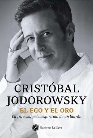 EL EGO Y EL ORO | 9788419350220 | JODOROWSKY, CRISTÓBAL | Libreria Geli - Librería Online de Girona - Comprar libros en catalán y castellano