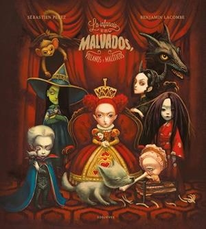 LA INFANCIA DE LOS MALVADOS,VILLANOS Y MALÉFICOS | 9788414055410 | PEREZ, SÉBASTIEN | Libreria Geli - Librería Online de Girona - Comprar libros en catalán y castellano