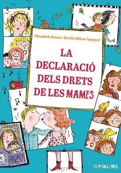 LA DECLARACIÓ DELS DRETS DE LES MAMES | 9788419893246 | BRAMI, ÉLISABETH | Libreria Geli - Librería Online de Girona - Comprar libros en catalán y castellano