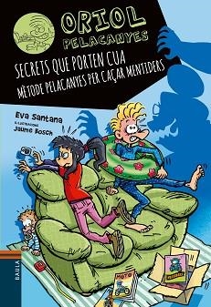 ORIOL PELACANYES-20.SECRETS QUE PORTEN CUA | 9788447951697 | SANTANA BIGAS, EVA | Libreria Geli - Librería Online de Girona - Comprar libros en catalán y castellano