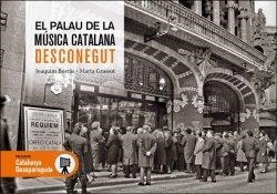 EL PALAU DE LA MÚSICA CATALANA DESCONEGUT | 9788419239402 | BORRÀS, JORDI/GRASSOT, MARTA | Libreria Geli - Librería Online de Girona - Comprar libros en catalán y castellano