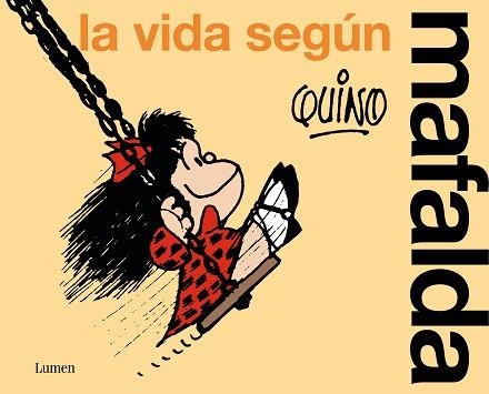 LA VIDA SEGÚN MAFALDA | 9788426428851 | QUINO | Libreria Geli - Librería Online de Girona - Comprar libros en catalán y castellano