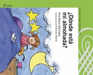 DONDE ESTA MI ALMOHADA | 9788420468068 | MACHADO,ANA MARIA | Libreria Geli - Librería Online de Girona - Comprar libros en catalán y castellano