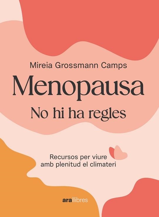 MENOPAUSA | 9788411730907 | GROSSMANN CAMPS, MIREIA | Llibreria Geli - Llibreria Online de Girona - Comprar llibres en català i castellà