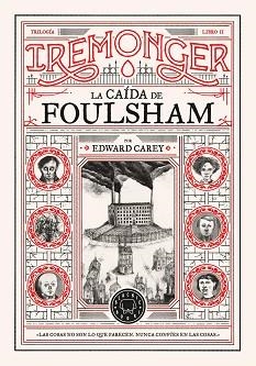 TRILOGÍA IREMONGER-2.LA CAÍDA DE FOULSHAM | 9788410025745 | CAREY, EDWARD | Libreria Geli - Librería Online de Girona - Comprar libros en catalán y castellano