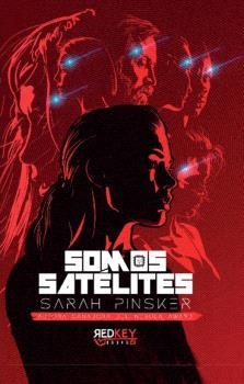 SOMOS SATÉLITES | 9788412804522 | PINSKER, SARAH | Libreria Geli - Librería Online de Girona - Comprar libros en catalán y castellano