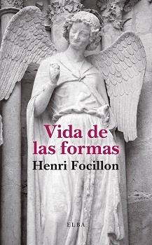 VIDA DE LAS FORMAS | 9788412807349 | FOCILLON, HENRI | Llibreria Geli - Llibreria Online de Girona - Comprar llibres en català i castellà