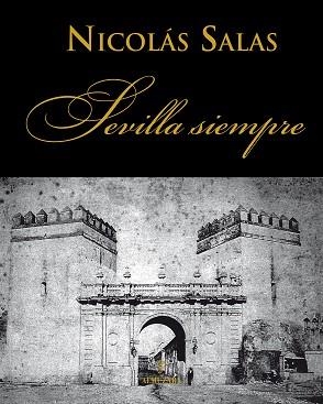 SEVILLA SIEMPRE | 9788496710160 | SALAS,NICOLAS | Libreria Geli - Librería Online de Girona - Comprar libros en catalán y castellano