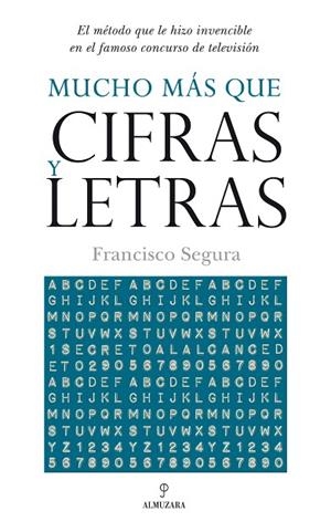 MUCHO MAS QUE CIFRAS Y LETRAS | 9788492573455 | SEGURA,FRANCISCO | Llibreria Geli - Llibreria Online de Girona - Comprar llibres en català i castellà